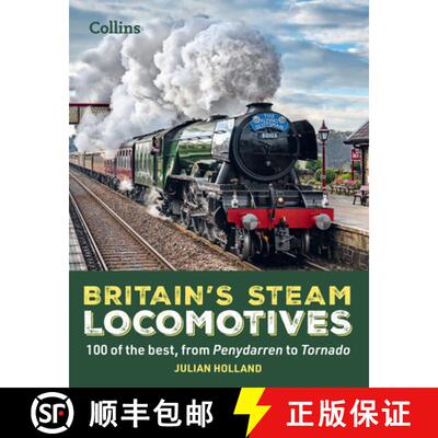 【3-4周达】Britain's Steam Locomotives: 100 of the Best, from Penydarren to Tornado [9780008622794]
