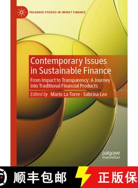 【3-4周达】Contemporary Issues in Sustainable Finance: From Transparency to Impact: Governance, Produ... [9783031811777]
