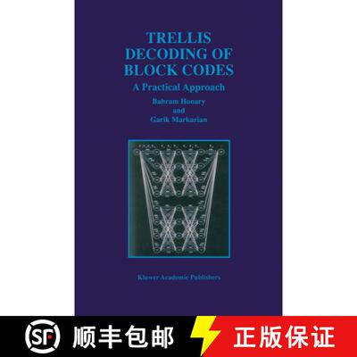 【3-4周达】精装 Trellis Decoding of Block Codes: A Practical Approach [9780792398608]