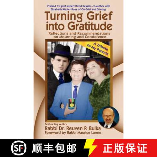 【3-4周达】Turning Grief into Gratitude: Reflections and Recommendations on Mourning and Condolence [9780973252361]