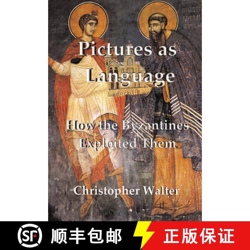 【3-4周达】Pictures as Language : How the Byzantines Exploited Them [9781899828531]