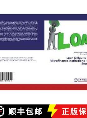 预订 Loan Defaults In Microfinance Institutions - A Study [9783330059306]