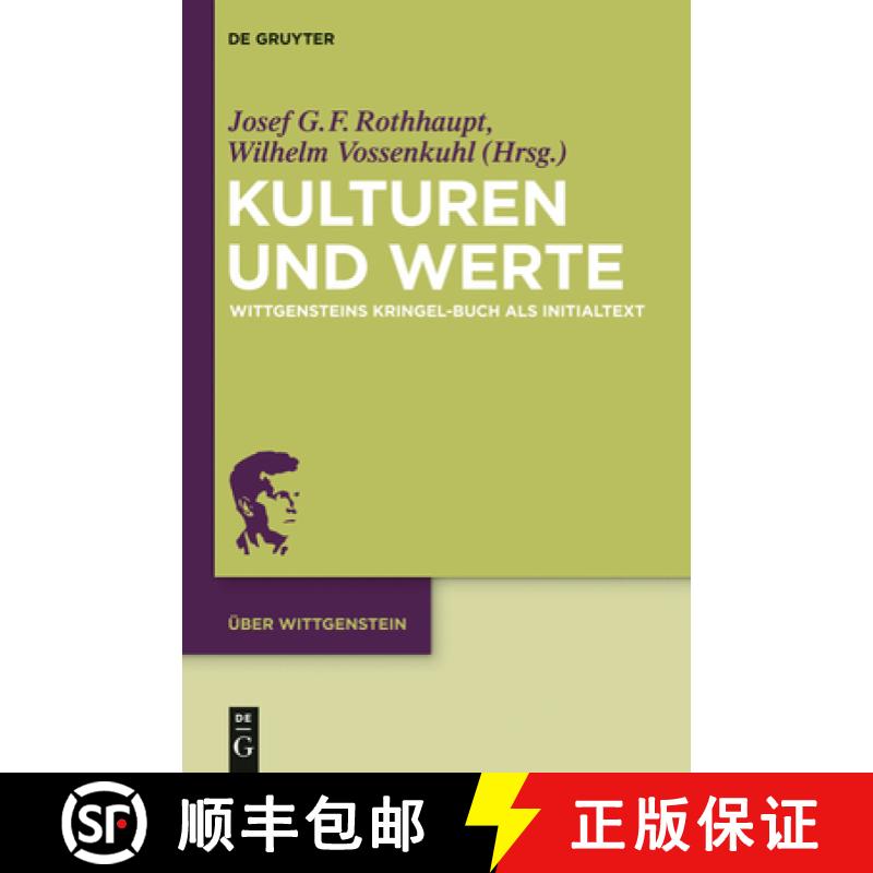 【3-4周达】Kulturen Und Werte: Wittgensteins Kringel-Buch ALS Initialtext [9783110277494]