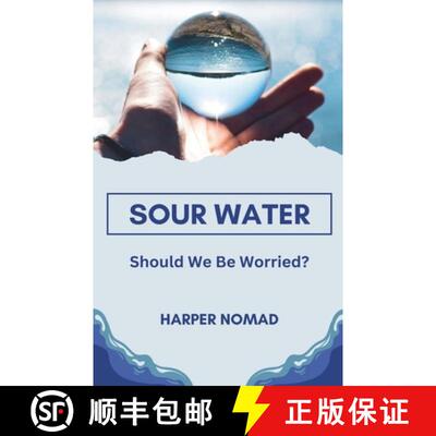 【3-4周达】Sour Water: Should We Be Worried? [9798227902313]