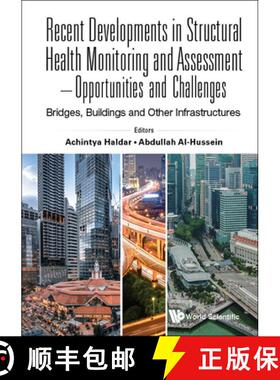 【3-4周达】Recent Developments in Structural Health Monitoring and Assessment - Opportunities and Cha... [9789811243004]