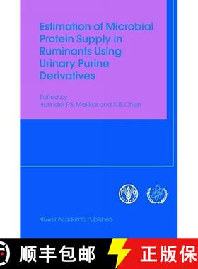 【3-4周达】Estimation of Microbial Protein Supply in Ruminants Using Urinary Purine Derivatives [9781402028021]
