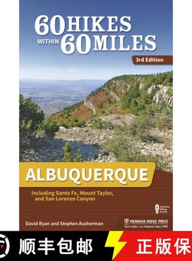 【3-4周达】60 Hikes Within 60 Miles Albuquerque: Including Santa Fe, Mount Taylor, and San Lorenzo Ca... [9781634041546]