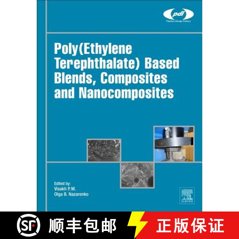 【3-4周达】Poly(ethylene Terephthalate) Based Blends, Composites and Nanocomposites [9780323313063]