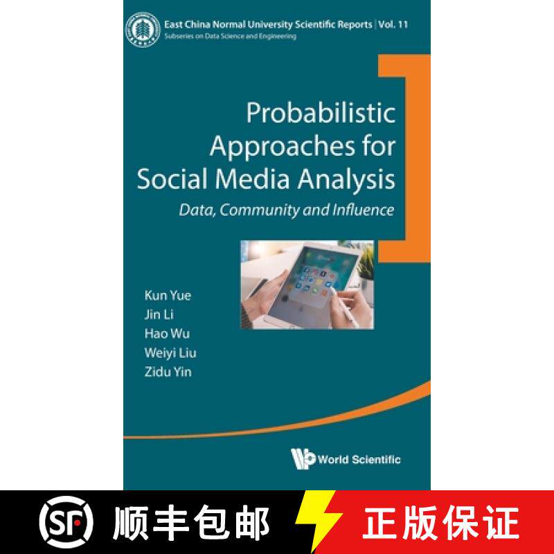【3-4周达】Probabilistic Approaches for Social Media Analysis: Data, Community and Influence [9789811207372]