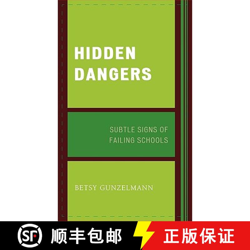 【3-4周达】Hidden Dangers : Subtle Signs of Failing Schools [9781578866908]