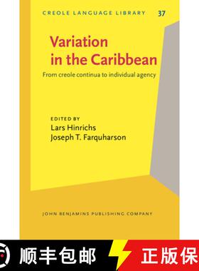 【3-4周达】Variation in the Caribbean: From creole continua to individual agency [9789027252593]