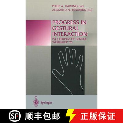 【3-4周达】Progress in Gestural Interaction : Proceedings of Gesture Workshop '96, March 19th 1996, U... [9783540760948]