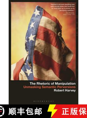 【3-4周达】The Rhetoric of Manipulation: Unmasking Semantic Perversions [9798765100813]