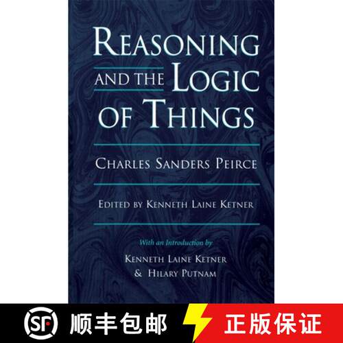 【3-4周达】Reasoning and the Logic of Things: The Cambridge Conferences Lectures of 1898 [9780674749672]