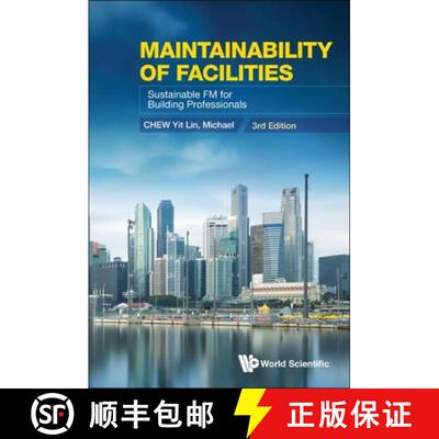 【3-4周达】Maintainability of Facilities: Sustainable FM for Building Professionals (Third Edition) [9789811277399]