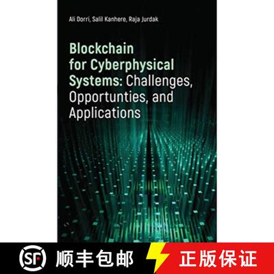 【3-4周达】Blockchain for Cyberphysical Systems: Challenges, Opportunities, and Applications [9781630817831]