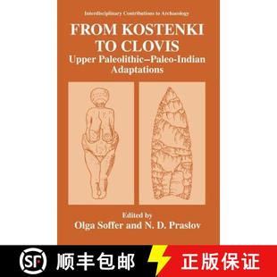 Upper Paleolithic Adaptations From Indian 4周达 9780306442711 Kostenki Paleo Clovis