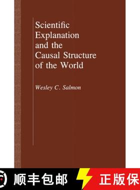 【3-4周达】Scientific Explanation and the Causal Structure of the World [9780691101705]