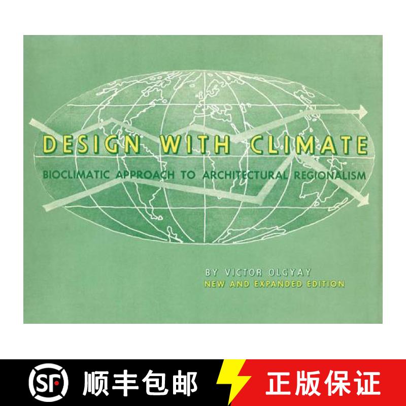 【3-4周达】Design with Climate: Bioclimatic Approach to Architectural Regionalism - New and Expanded ... [9780691169736]