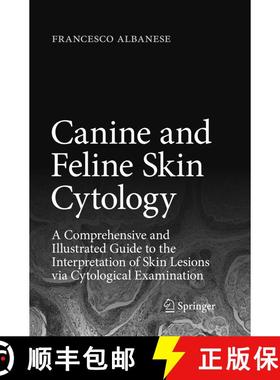 【3-4周达】Canine and Feline Skin Cytology: A Comprehensive and Illustrated Guide to the Interpretati... [9783319823058]