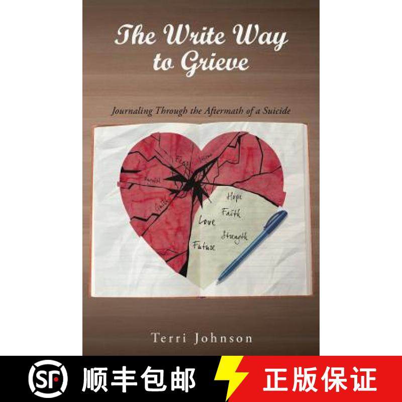预订 The Write Way to Grieve : Journaling Through the Aftermath of a Suicide [9781640037410]