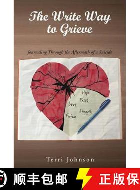 预订 The Write Way to Grieve : Journaling Through the Aftermath of a Suicide [9781640037410]