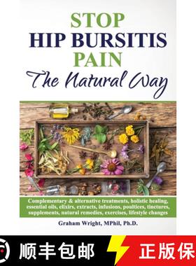 预订 Stop Hip Bursitis Pain: The Natural Way [9781916231214]