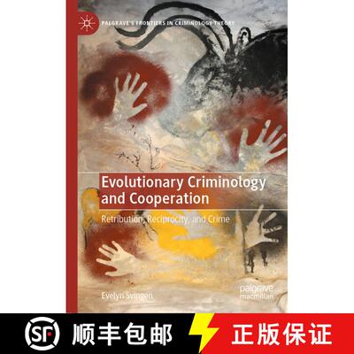 【3-4周达】Evolutionary Criminology and Cooperation : Retribution, Reciprocity, and Crime [9783031362743]