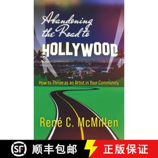Hollywood Road Abandoning Your Artist How Community the 3周达 9781643962054 Thrive