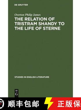 预订 The relation of Tristram Shandy to the life of Sterne [9783111037486]