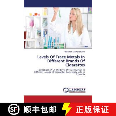 预订 Levels Of Trace Metals In Different Brands Of Cigarettes [9783659371455]