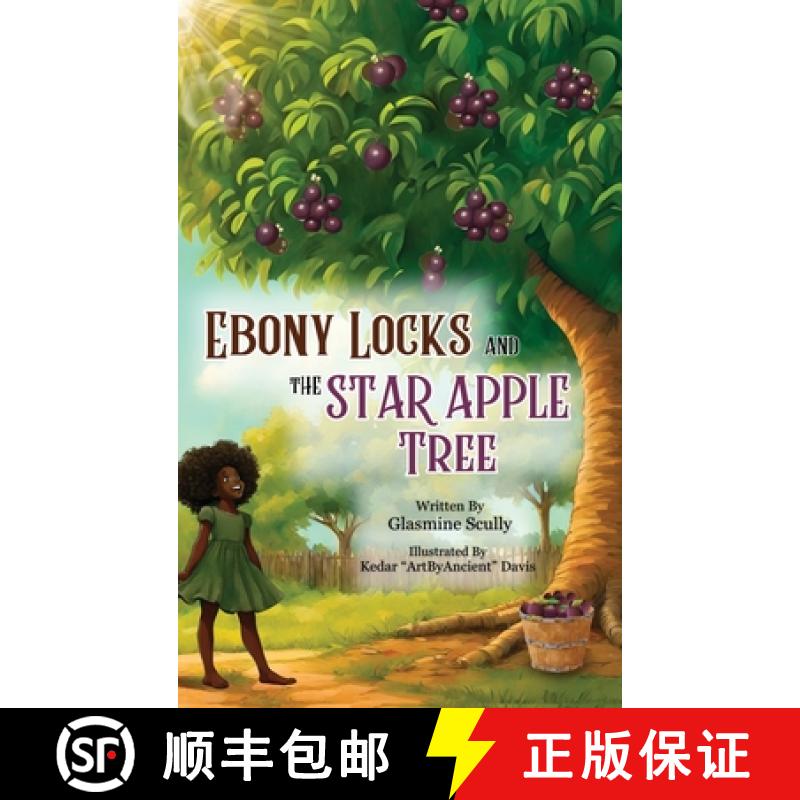 【2-3周达】Ebony Locks and the Star Apple Tree [9781998245116]