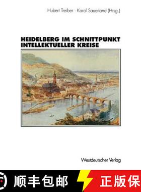 【3-4周达】Heidelberg im Schnittpunkt intellektueller Kreise : Zur Topographie der geistigen Gesell... [9783531126562]