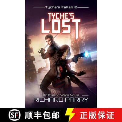 【3-4周达】Tyche's Lost: A Space Opera Adventure Epic [9780473492878]