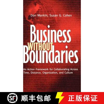 【3-4周达】Business Without Boundaries: An Action Framework For Collaborating Across Time, Distance, ... [9780787959111]