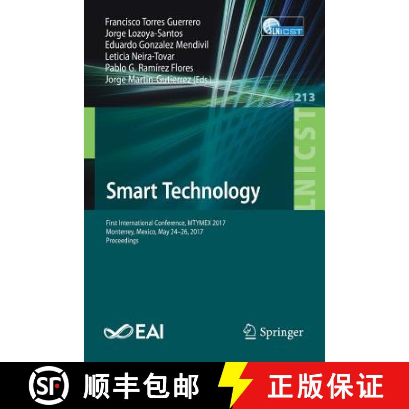 【3-4周达】Smart Technology : First International Conference, MTYMEX 2017, Monterrey, Mexico, May 24-... [9783319733227]