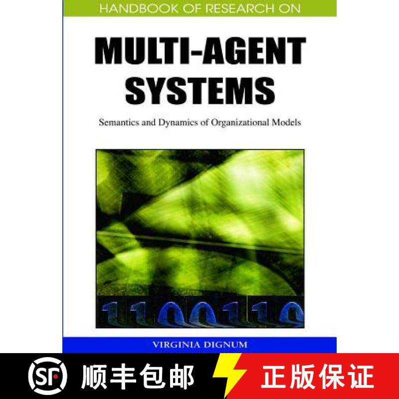 【3-4周达】Handbook of Research on Multi-Agent Systems: Semantics and Dynamics of Organizational Models [9781605662565]