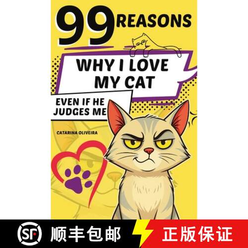 【3-4周达】99 Reasons : Why I Love My Cat... Even If He Judges Me [9781326217952]