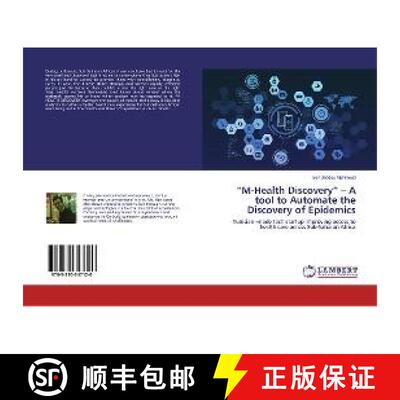 预订 “M-Health Discovery” – A tool to Automate the Discovery of Epidemics [9783330347120]