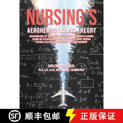 【3-4周达】Nursing's AEROHEMODYNAMIC THEORY: Influenced by Quantum Physics in Guiding Patient Care in... [9798890919410]