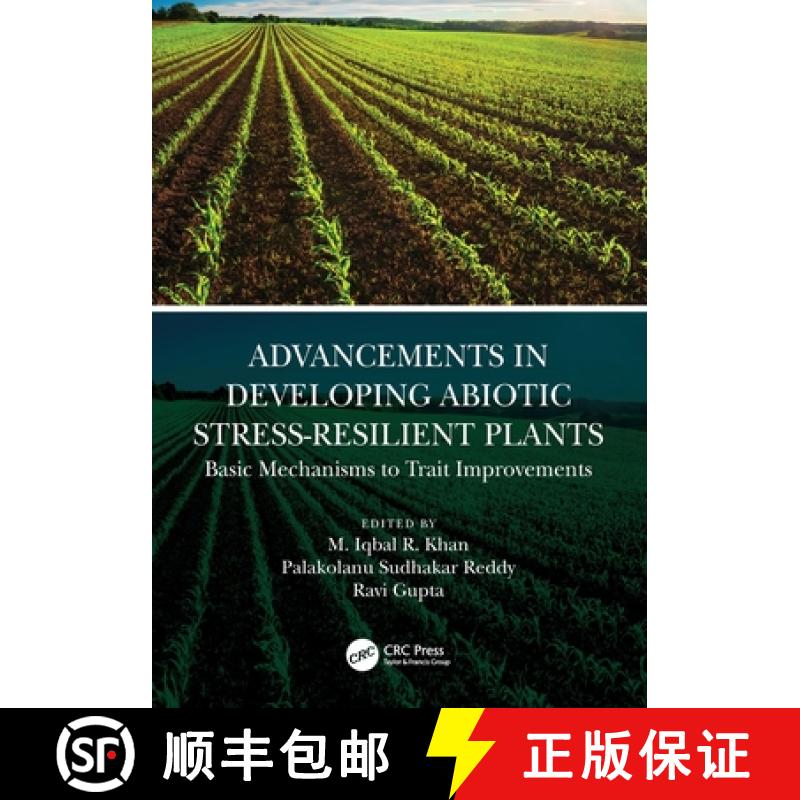 【3-4周达】Advancements in Developing Abiotic Stress-Resilient Plants: Basic Mechanisms to Trait Impr... [9780367748043]