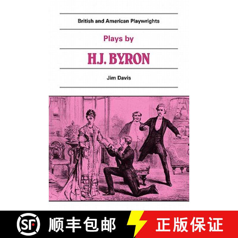 【3-4周达】Plays by H. J. Byron: The Babes in the Wood, The Lancashire Lass, Our Boys, The Gaiety Gul... [9780521284950]