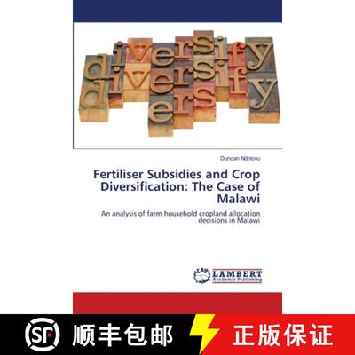 预订 Fertiliser Subsidies and Crop Diversification: The Case of Malawi [9783659157103]