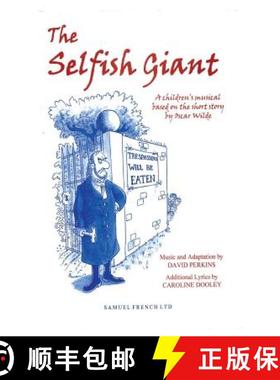 【3-4周达】Selfish Giant: A Children's Musical [9780573081231]