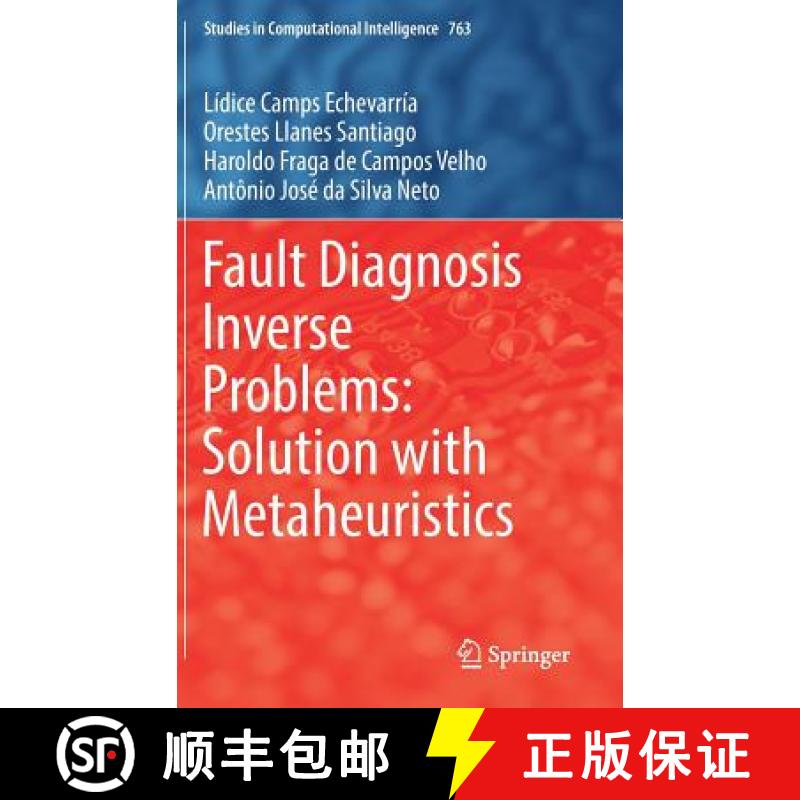 【3-4周达】Fault Diagnosis Inverse Problems: Solution with Metaheuristics [9783319899770]