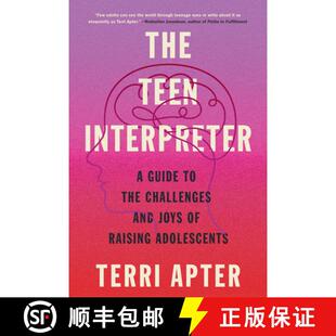 【3-4周达】The Teen Interpreter: A Guide to the Challenges and Joys of Raising Adolescents [9781324050421]