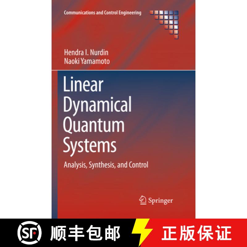 【3-4周达】Linear Dynamical Quantum Systems: Analysis, Synthesis, and Control [9783319855943]