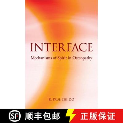 【3-4周达】Interface: Mechanisms of Spirit in Osteopathy [9780967585130]