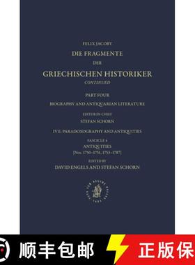 预订 Die Fragmente Der Griechischen Historiker Continued. Part IV. Biography and Antiquarian Literatu... [9789004514652]