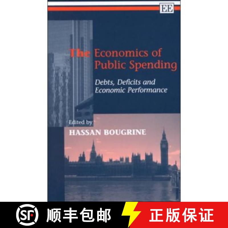 【3-4周达】Economics of Public Spending: Debts, Deficits and Economic Performance: Debts, Deficits an... [9781840643978]